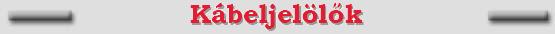 felirat_kábeljelölők.JPG